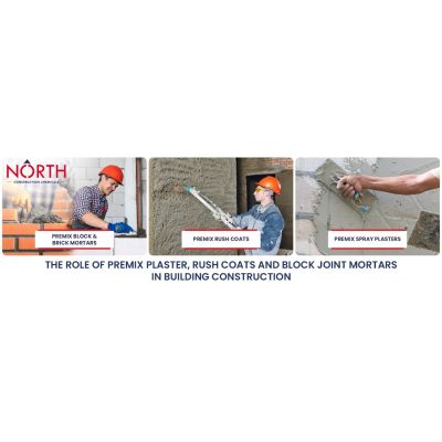The Role of Premix Plaster, Rush Coats and Block Joint Mortars in Building Construction